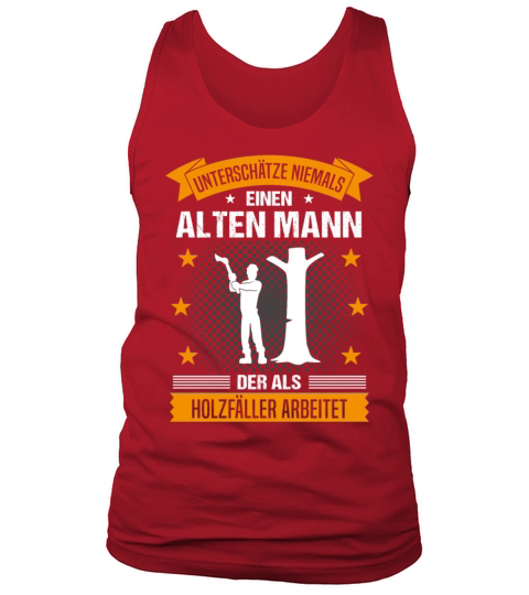 Lumberjack Old Man Funny Quote Gift For Men Tank Top Unisex
