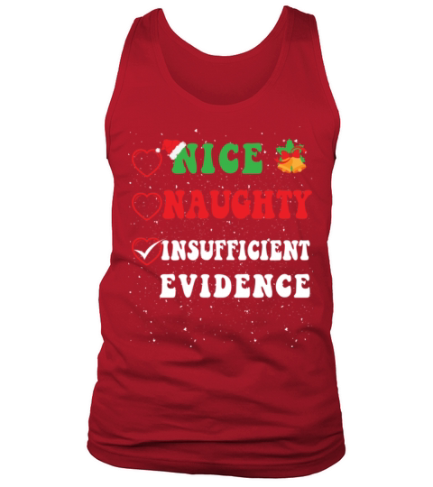 Nice Naughty Insufficient Evidence Christmas Santa Tank Top Unisex