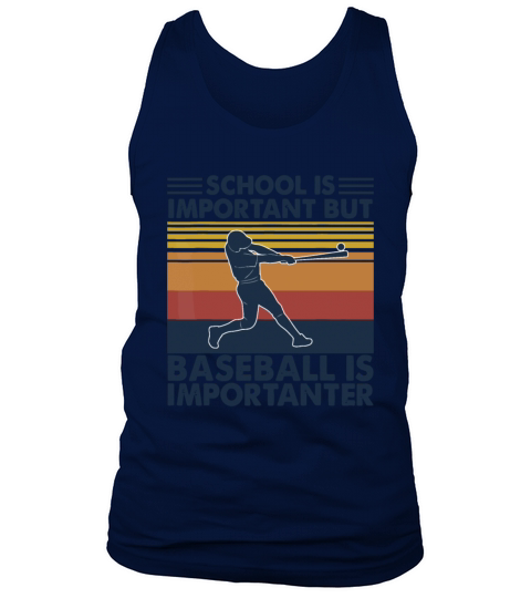Vintage School Is Important But Baseball Is Import Tank Top Unisex