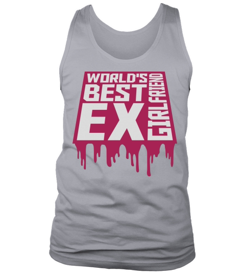 worlds best ex girlfriend Tank Top Unisex