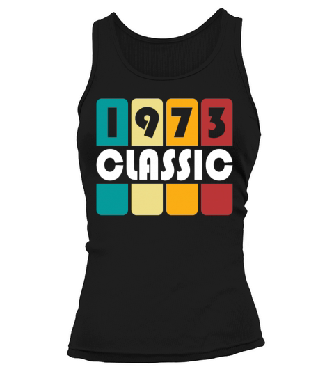 50th birthday vintage 1973 classic 1973 Tank top Woman