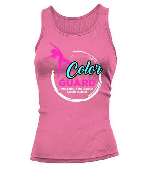 Color Guard Making the Band Funny Quote Color Guar Tank top Woman