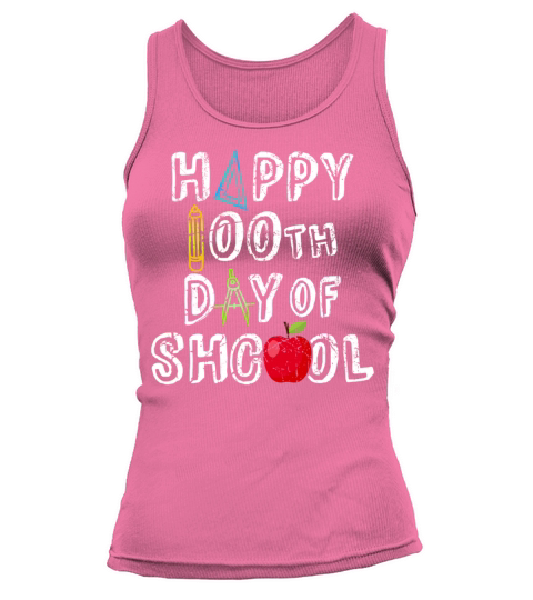 Happy 100 th day of school Tank top Woman
