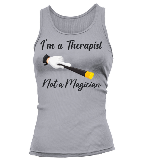Im A Therapist Not A Magician Tank top Woman