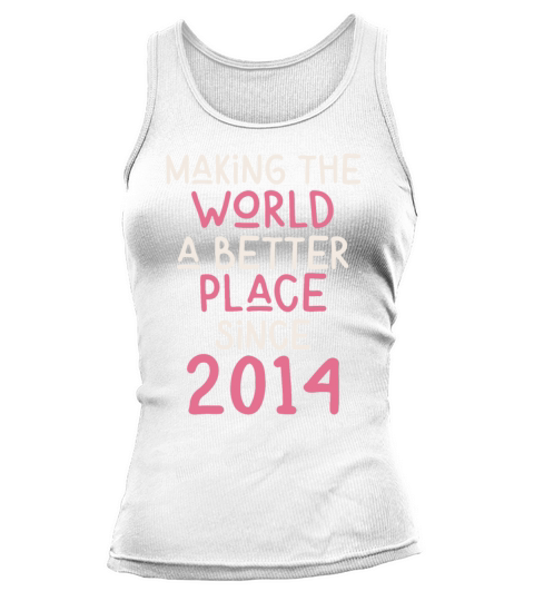 Making the World a better place since 2014 Tank top Woman