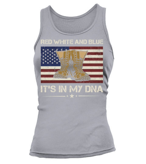 Red White And Blue Its In My Dna Army Veteran Tank top Woman