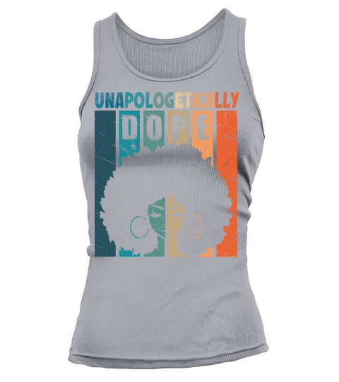 Unapologetically Dope Black History Month African Tank top Woman
