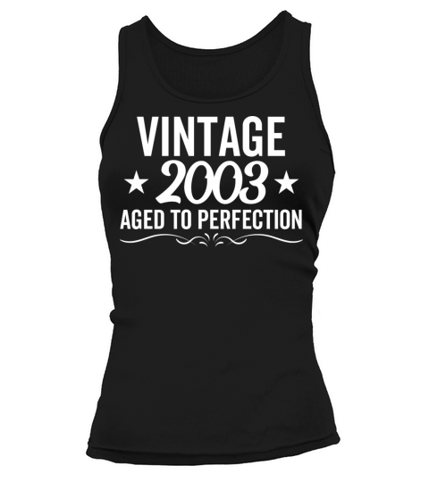 Vintage 2003 Aged To Perfection Tank top Woman