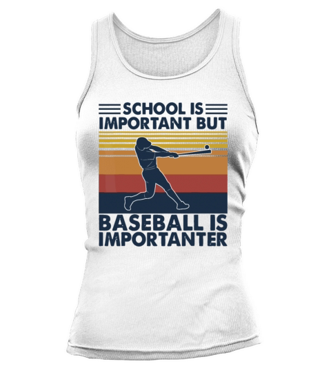 Vintage School Is Important But Baseball Is Import Tank top Woman