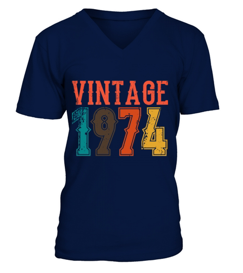 1974 Born Birthday Dad Vintage 1974 V-Neck T-shirt