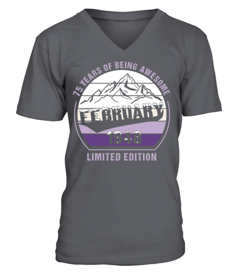 75 Years of Being Awesome February 1948 Gift V-Neck T-shirt