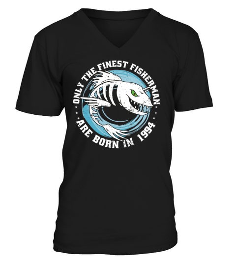 Fishermen Vintage born 1994 Birthday funny sayings V-Neck T-shirt