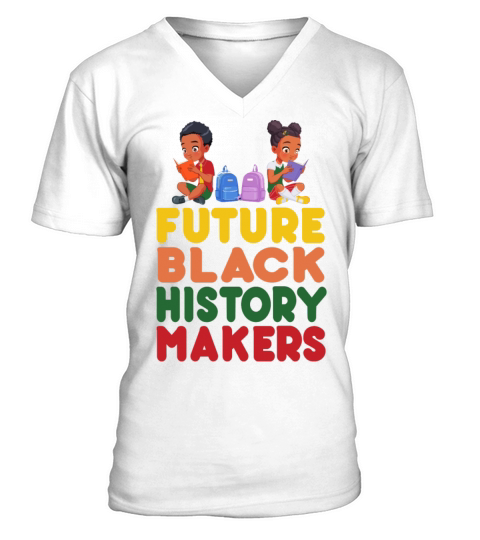 Future Black History Makers Proud African American V-Neck T-shirt