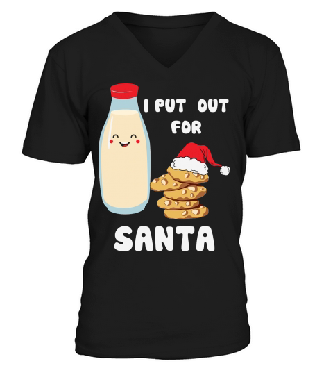I Put Out For Santa Christmas Shirt V-Neck T-shirt