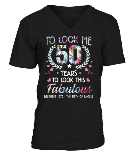 It Took Me 50 Years To Look This Fabulous V-Neck T-shirt