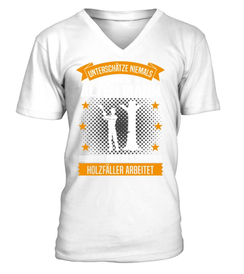 Lumberjack Old Man Funny Quote Gift For Men V-Neck T-shirt