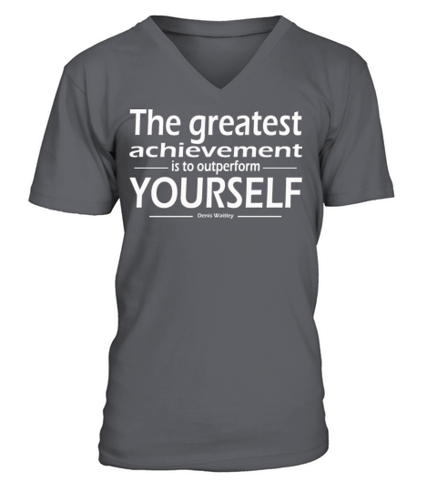 The greatest achievement outperform yourself V-Neck T-shirt