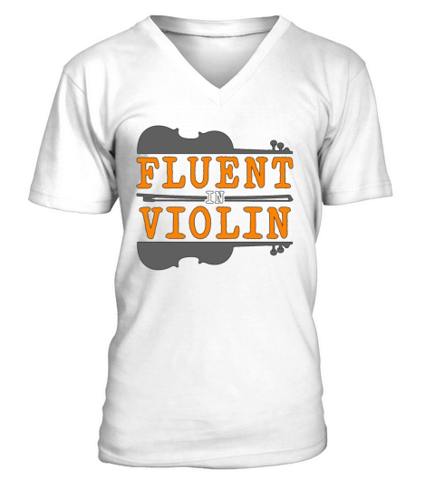 Violin Fluent In Violin Classical Music Violinist V-Neck T-shirt
