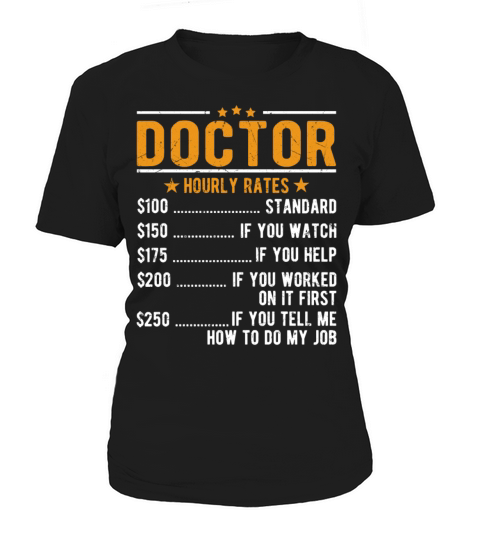 Doctor Hourly Rates Women's T-Shirt
