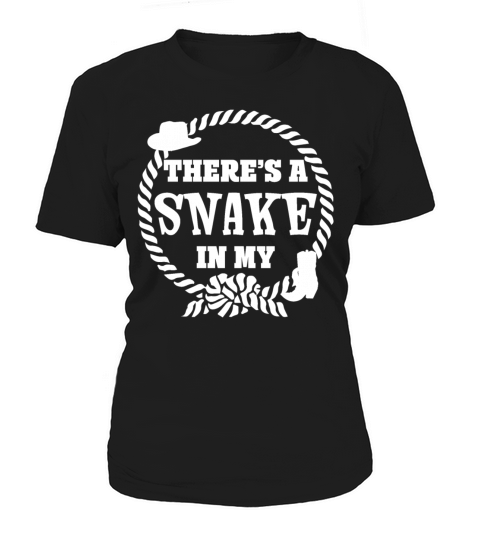 Theres a Snake in my Boot Women's T-Shirt