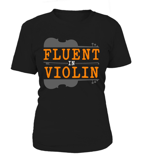 Violin Fluent In Violin Classical Music Violinist Women's T-Shirt