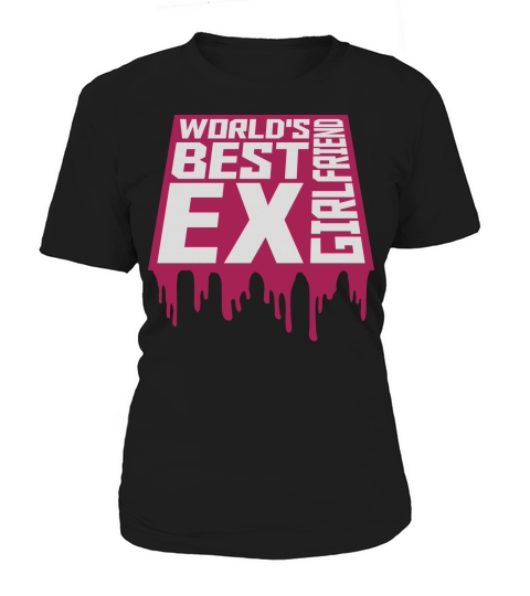 worlds best ex girlfriend Women's T-Shirt