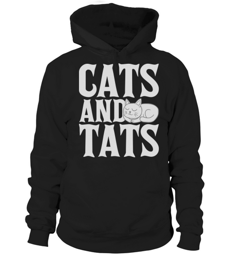 cats and tats quote Hoodie Unisex