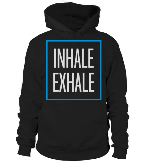 inhale exhale yoga quote Hoodie Unisex