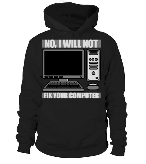 not fix your computer Hoodie Unisex