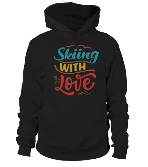 Skiing With Love - Snowboarding Lovers Hoodie Unisex