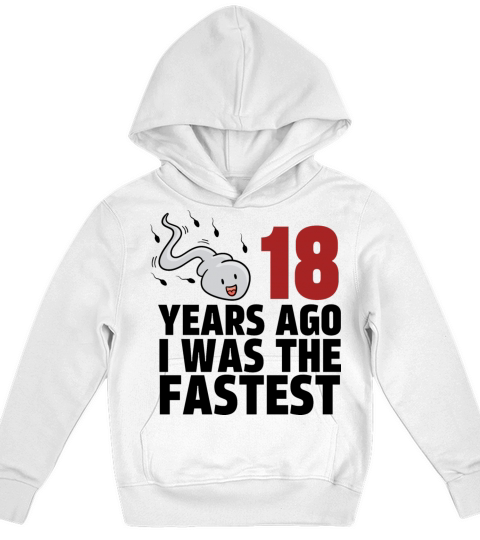 18 Years Ago I Was The Fastest Kids Hoodie