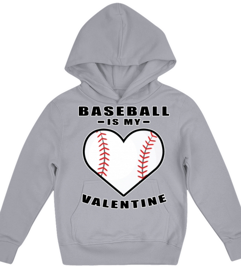 Baseball Is My Valentine - Funny Quote Kids Hoodie