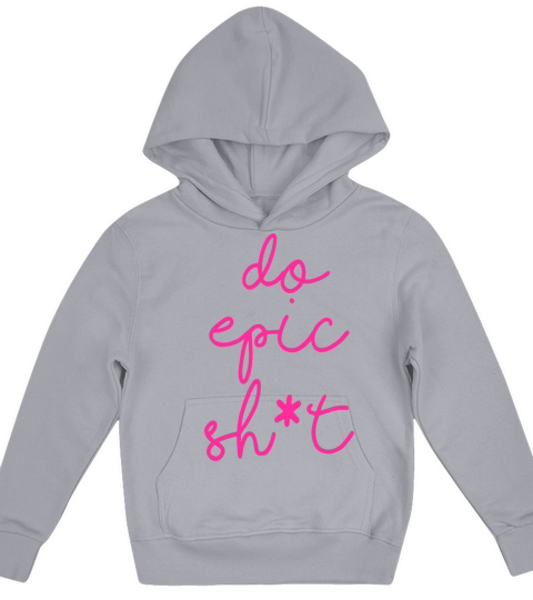 Funny sayings - DO EPIC SHIT Kids Hoodie