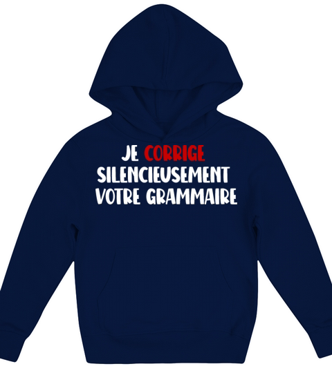Je corrige silencieusement votre grammaire Kids Hoodie
