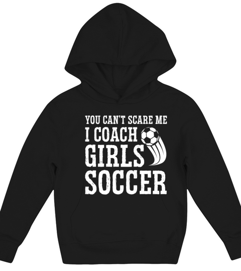 Mens Funny Soccer Coach - You Dont Scare Me I Kids Hoodie