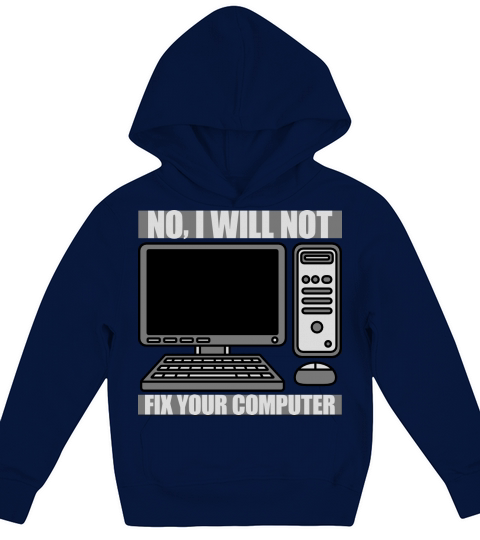 not fix your computer Kids Hoodie