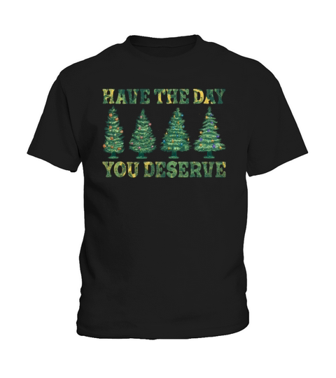 Have The Christmas You Deserve Vintage Christmas Kids T-Shirt