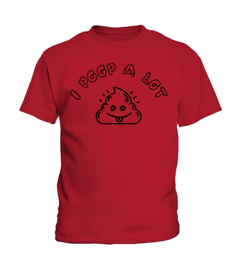 i poop a lot Kids T-Shirt