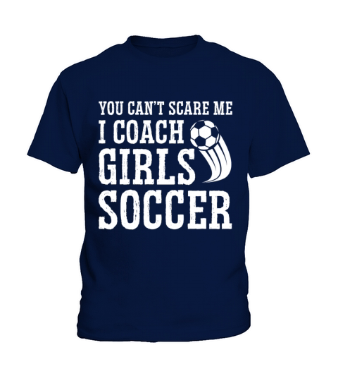 Mens Funny Soccer Coach - You Dont Scare Me I Kids T-Shirt