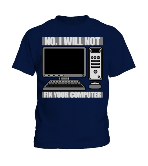 not fix your computer Kids T-Shirt