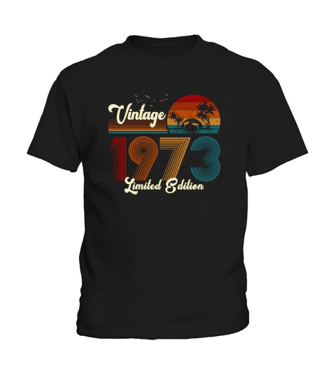 Vintage 1973 Limited Edition 48th Birthday Gift Kids T-Shirt