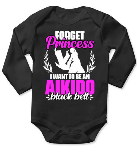 Forget Princess Funny Aikido Japanese Style Long Sleeve Baby One-Piece