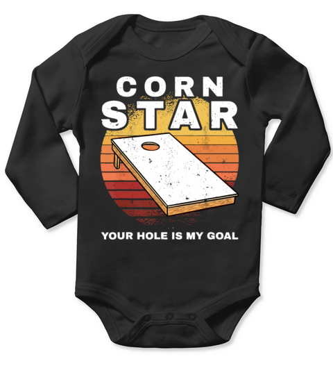 Mens Corn Star Your Hole Is My Goal Cornholebean s Long Sleeve Baby One-Piece