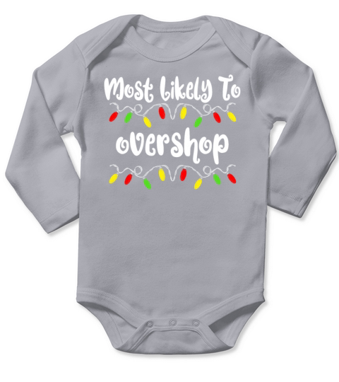 Most Likely To Christmas Overshop Family Christmas Long Sleeve Baby One-Piece