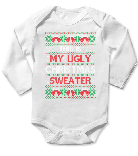 Thsi Is My Ugly Christmas Sweater Long Sleeve Baby One-Piece