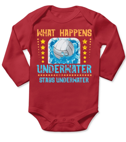Water Polo What Happens Underwater Stays Underwate Long Sleeve Baby One-Piece