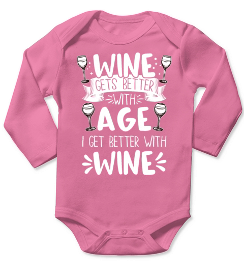 Wine Gets Better Graphic Cute Funny Wine Lover Long Sleeve Baby One-Piece
