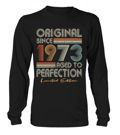 50th birthday vintage 1973 original since 1973 Long sleeved Unisex