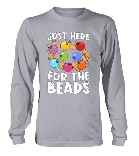Beading Just Here For The Beadwork Jewelry Beader Long sleeved Unisex