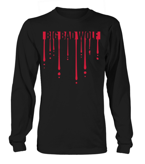 big bad wolf quote Long sleeved Unisex